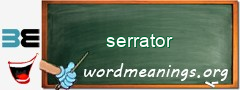 WordMeaning blackboard for serrator